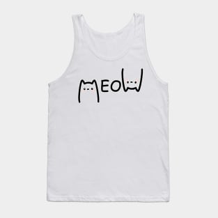MeoW  Funny shirt for Cat lovers, mom, sister, girlfriend. Tank Top